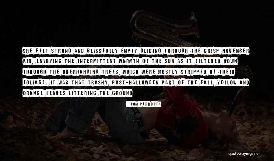 Loadeth Quotes By Tom Perrotta Loadeth Quotes By Tom Perrotta