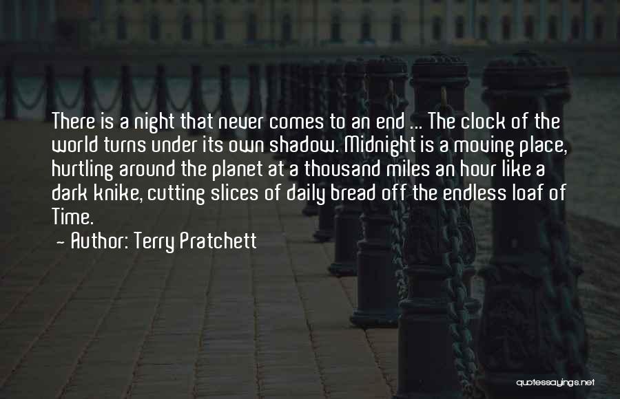 Loaf Of Bread Quotes By Terry Pratchett