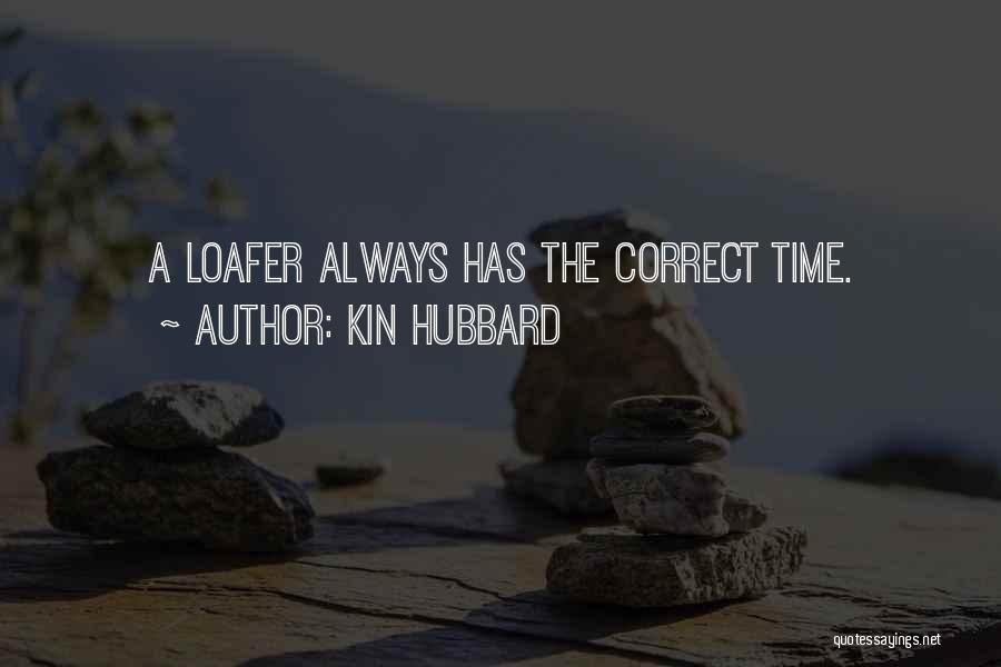 Loafer Quotes By Kin Hubbard