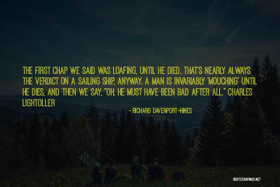 Loafing Quotes By Richard Davenport-Hines Loafing Quotes By Richard Davenport-Hines