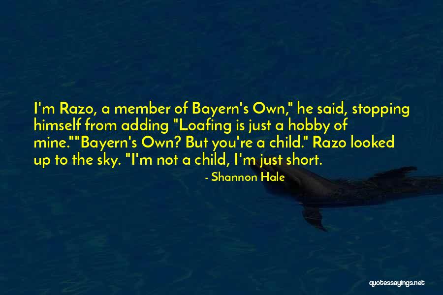 Loafing Quotes By Shannon Hale Loafing Quotes By Shannon Hale