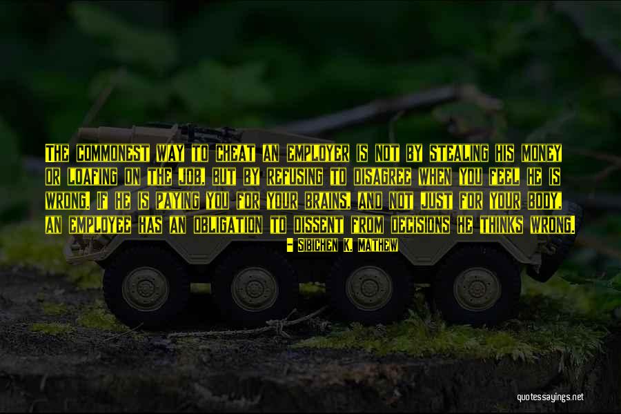 Loafing Quotes By Sibichen K. Mathew Loafing Quotes By Sibichen K. Mathew
