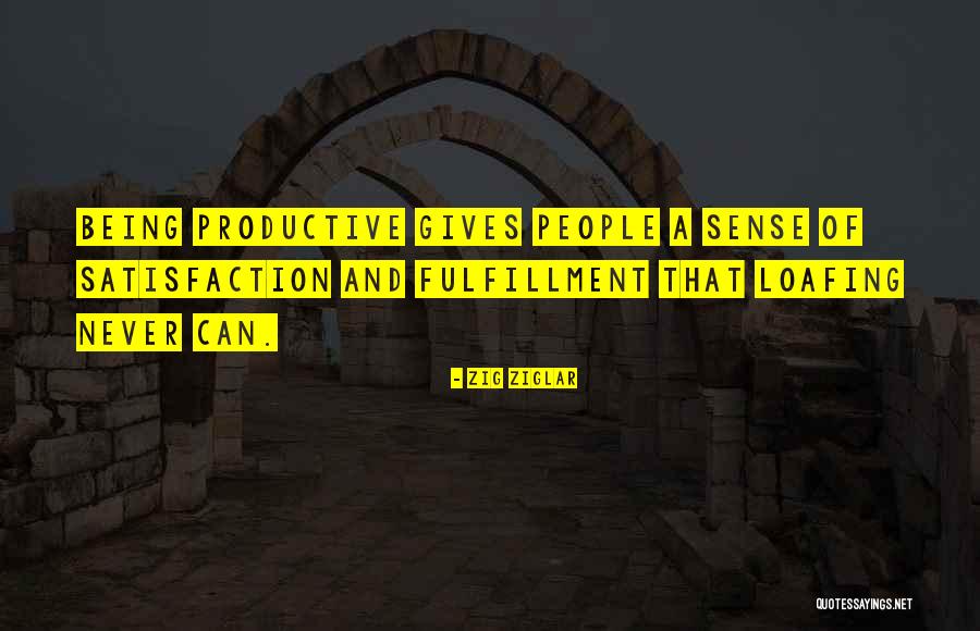 Loafing Quotes By Zig Ziglar Loafing Quotes By Zig Ziglar