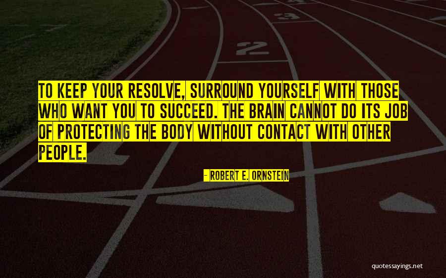 Loafters Quotes By Robert E. Ornstein Loafters Quotes By Robert E. Ornstein