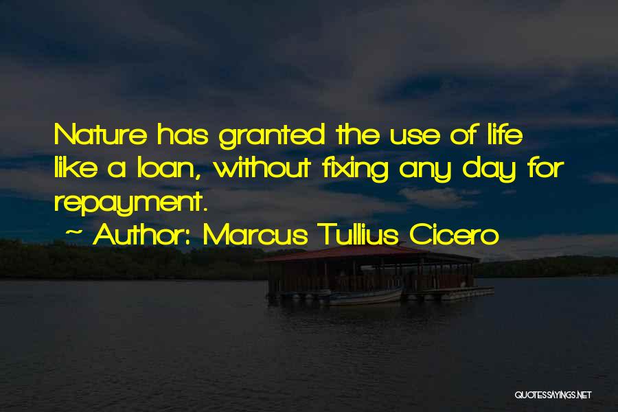 Loan Quotes By Marcus Tullius Cicero