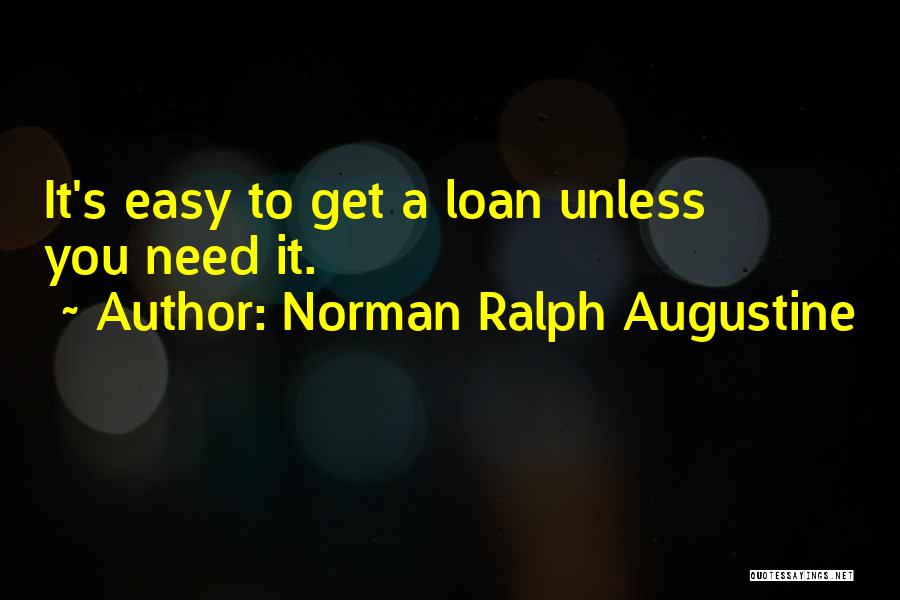 Loan Quotes By Norman Ralph Augustine