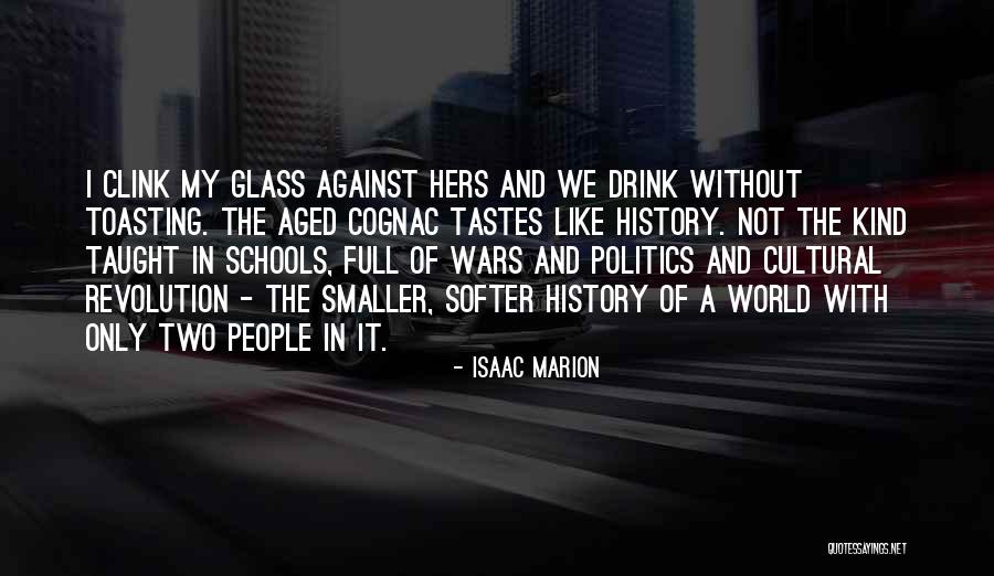 Loanadministration Quotes By Isaac Marion Loanadministration Quotes By Isaac Marion
