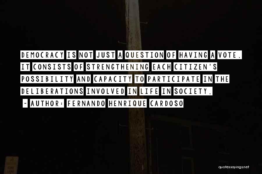 Loanda Lockridge Quotes By Fernando Henrique Cardoso