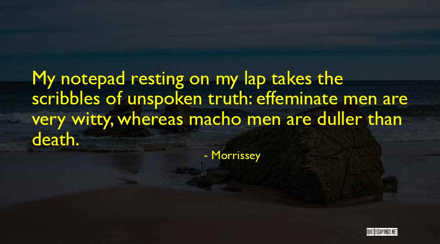 Loane Bros Quotes By Morrissey Loane Bros Quotes By Morrissey