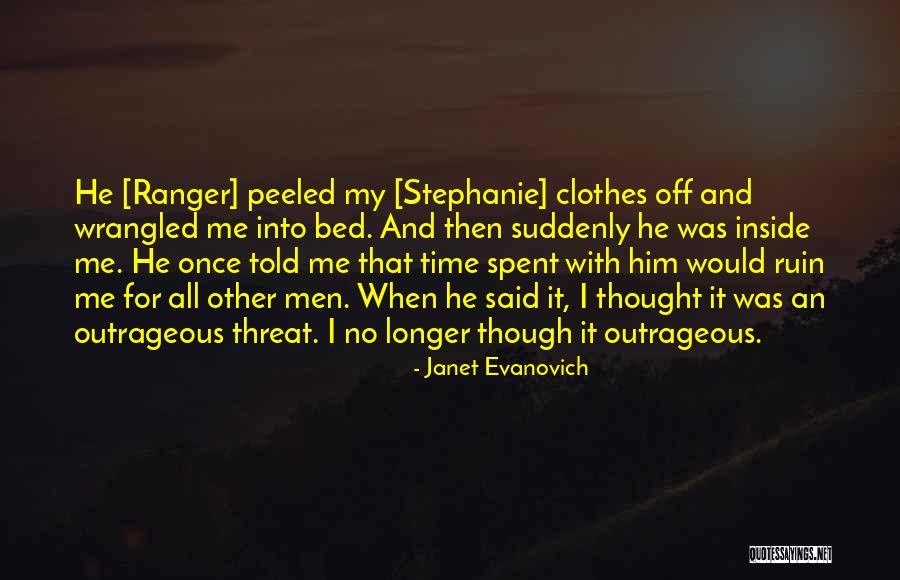Loaned Out Girlfriend Quotes By Janet Evanovich Loaned Out Girlfriend Quotes By Janet Evanovich