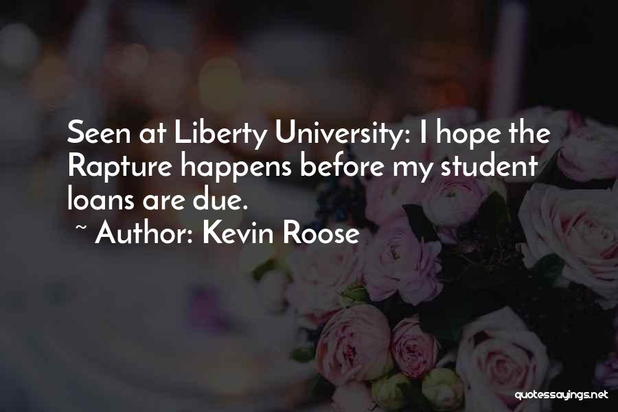 Loans Quotes By Kevin Roose