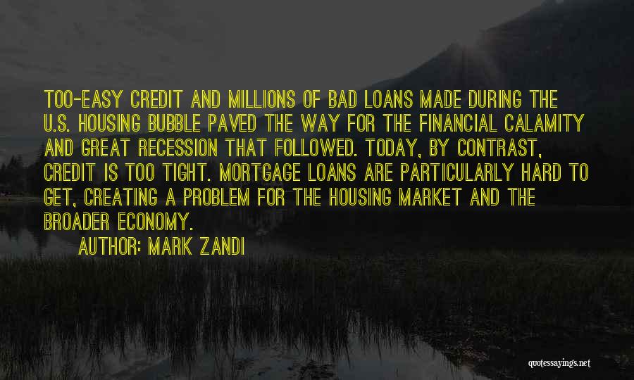 Loans Quotes By Mark Zandi