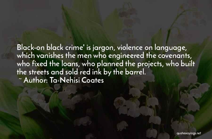 Loans Quotes By Ta-Nehisi Coates