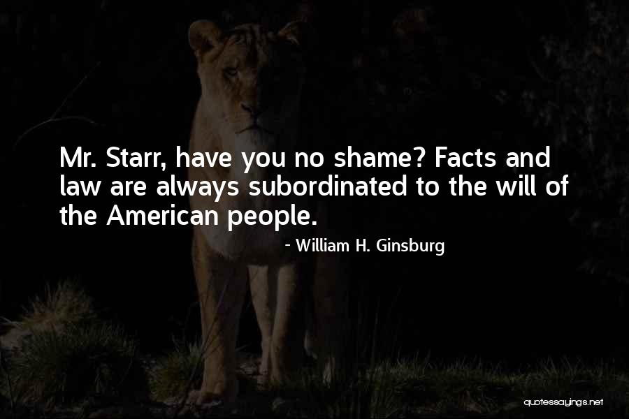 Loarer Quotes By William H. Ginsburg Loarer Quotes By William H. Ginsburg