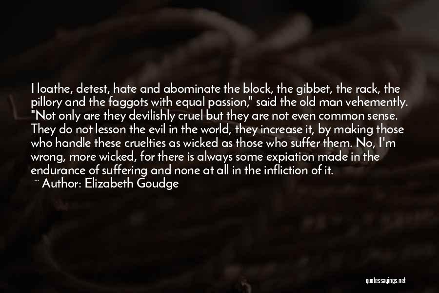 Loathe Quotes By Elizabeth Goudge