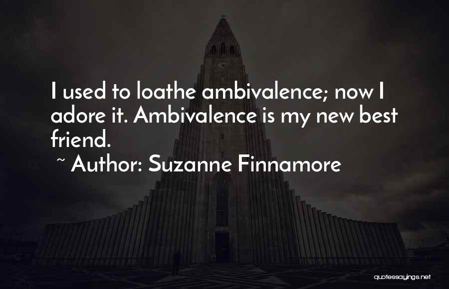 Loathe Quotes By Suzanne Finnamore