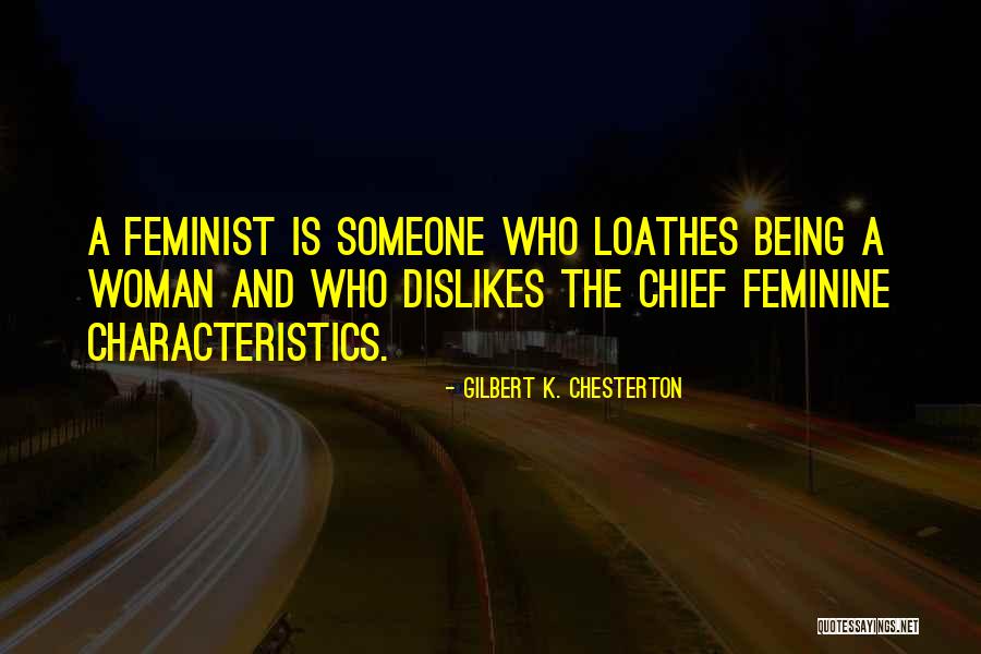 Loathes Quotes By Gilbert K. Chesterton Loathes Quotes By Gilbert K. Chesterton