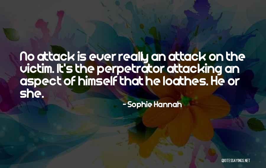 Loathes Quotes By Sophie Hannah Loathes Quotes By Sophie Hannah