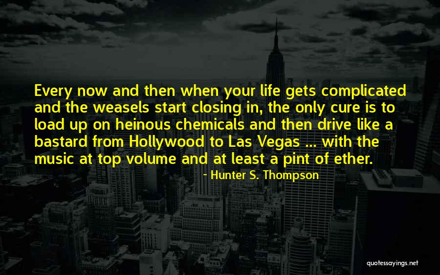 Loathing Las Vegas Quotes By Hunter S. Thompson