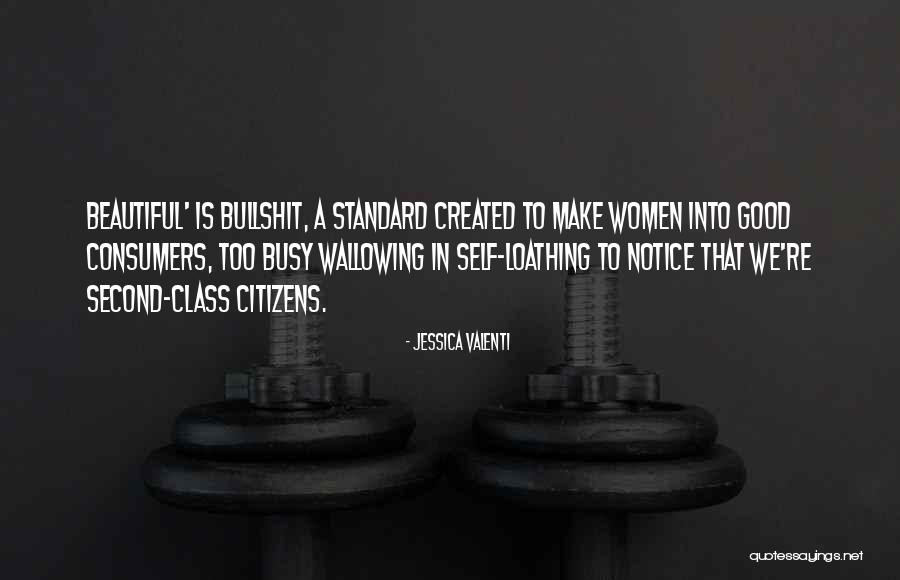 Loathing Self Quotes By Jessica Valenti Loathing Self Quotes By Jessica Valenti