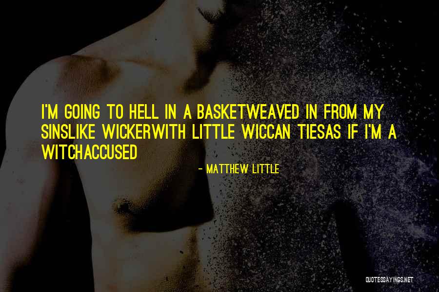 Loathing Self Quotes By Matthew Little Loathing Self Quotes By Matthew Little