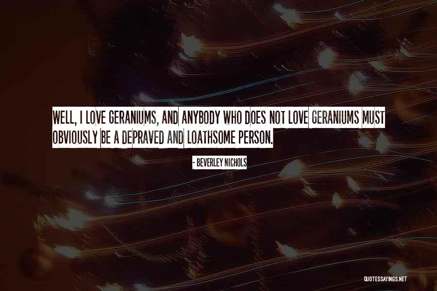 Loathsome Person Quotes By Beverley Nichols Loathsome Person Quotes By Beverley Nichols