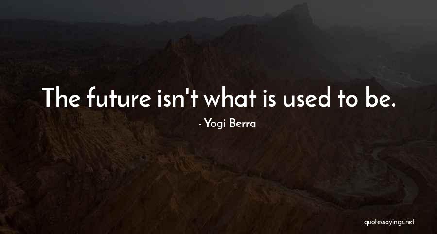 Lobaugh Law Quotes By Yogi Berra Lobaugh Law Quotes By Yogi Berra