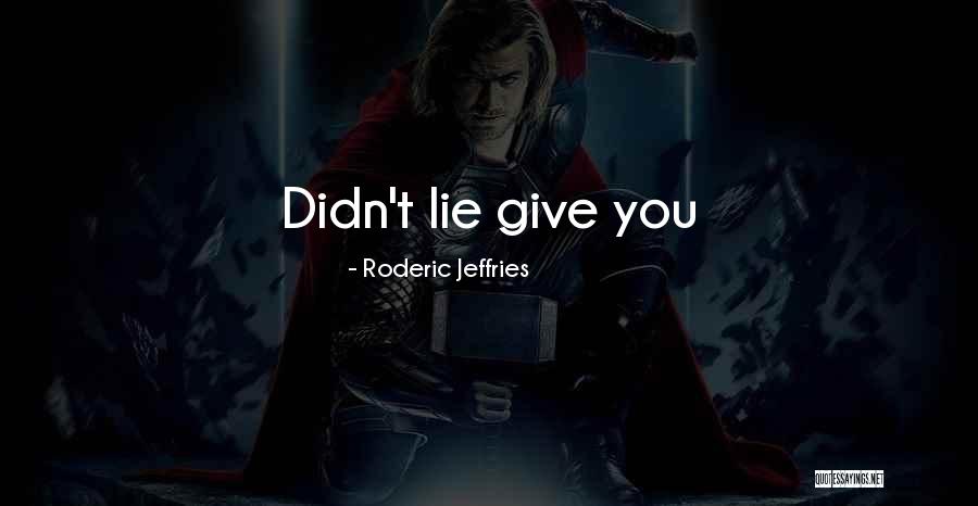Lobban Spont Quotes By Roderic Jeffries Lobban Spont Quotes By Roderic Jeffries