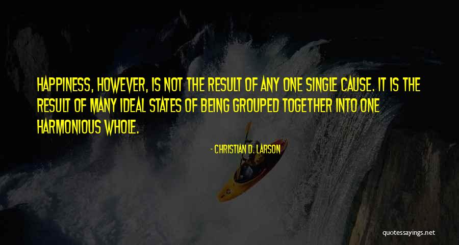 Lobbed You A Soft Quotes By Christian D. Larson Lobbed You A Soft Quotes By Christian D. Larson