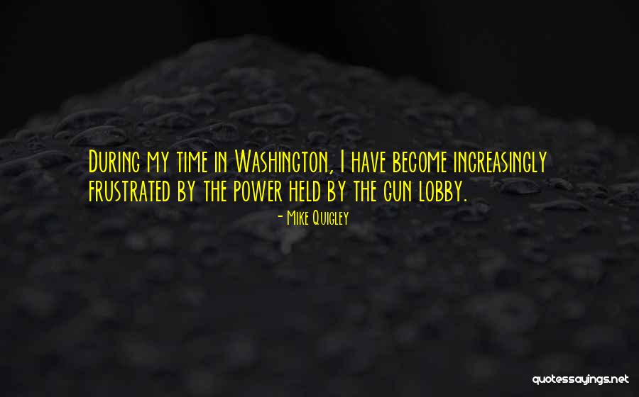 Lobby Quotes By Mike Quigley Lobby Quotes By Mike Quigley