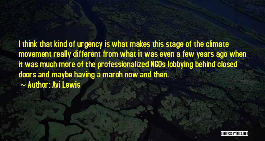 Lobbying Quotes By Avi Lewis