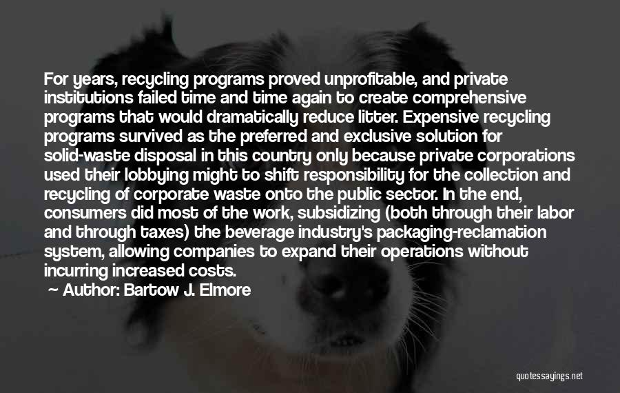 Lobbying Quotes By Bartow J. Elmore