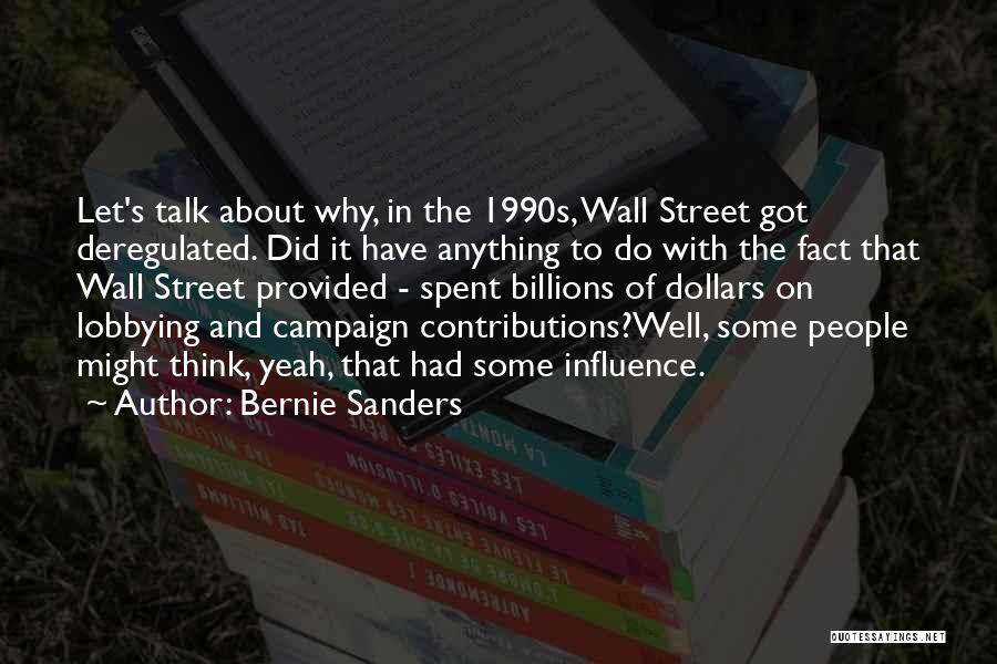 Lobbying Quotes By Bernie Sanders