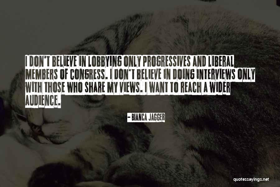 Lobbying Quotes By Bianca Jagger Lobbying Quotes By Bianca Jagger