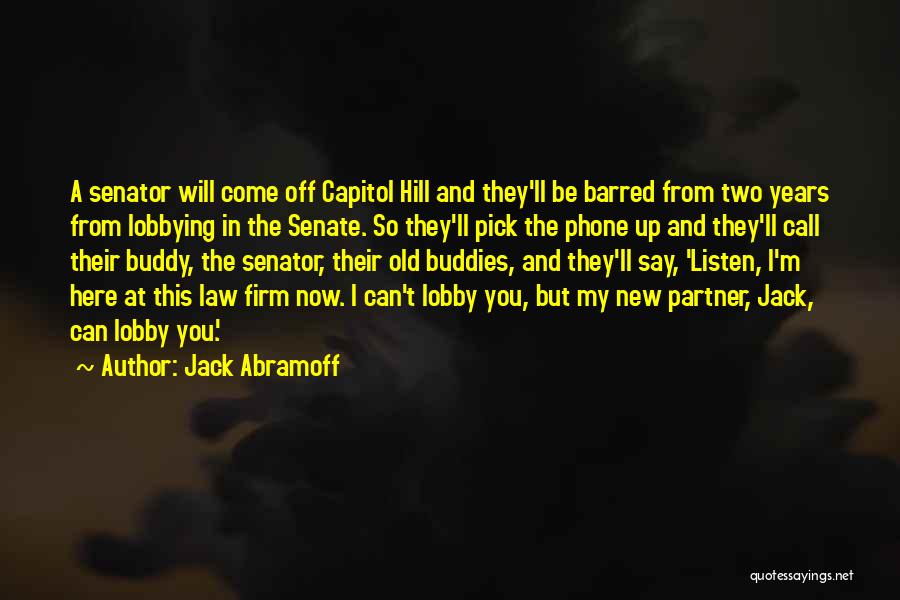 Lobbying Quotes By Jack Abramoff