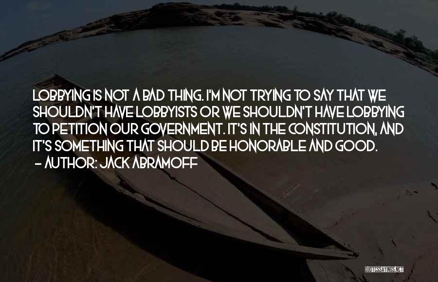 Lobbying Quotes By Jack Abramoff