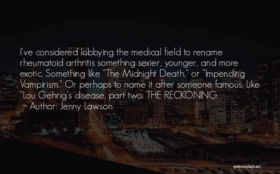 Lobbying Quotes By Jenny Lawson