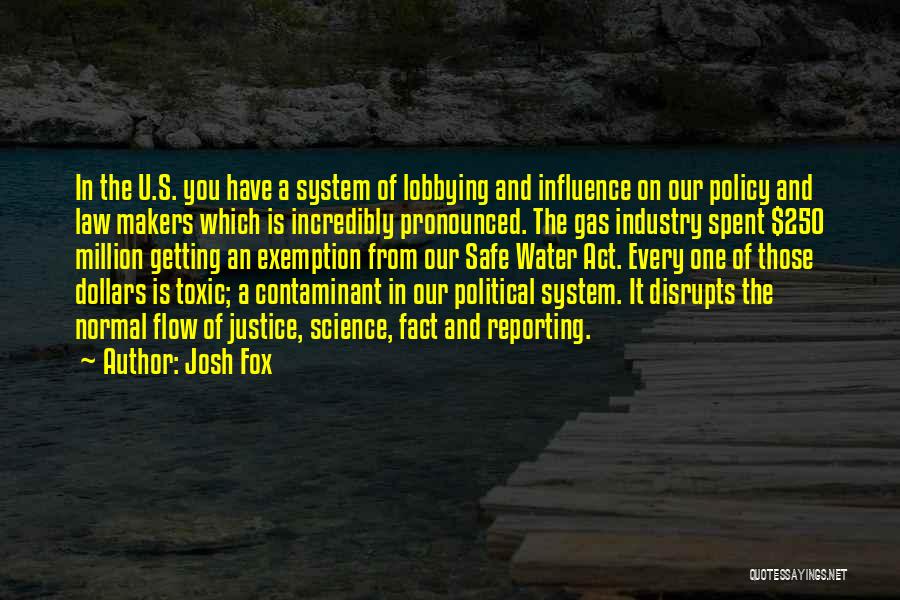 Lobbying Quotes By Josh Fox