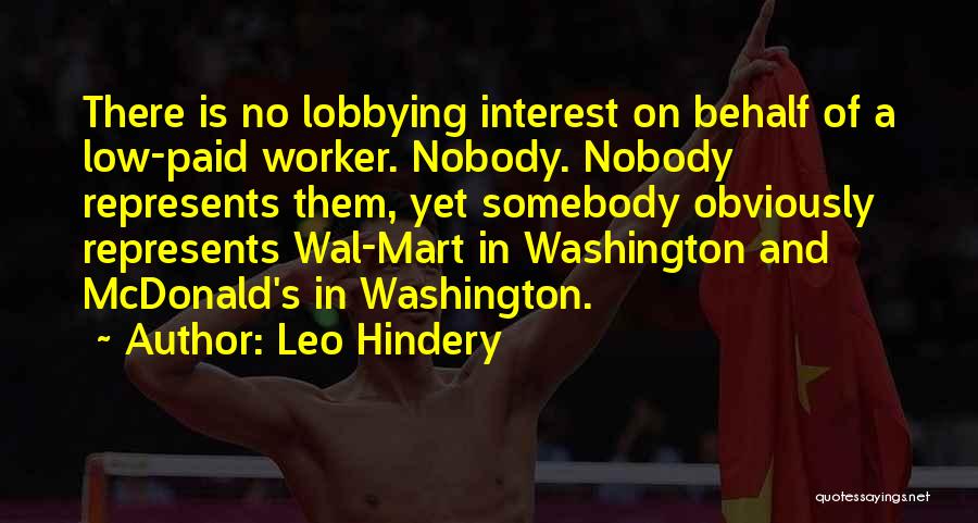 Lobbying Quotes By Leo Hindery