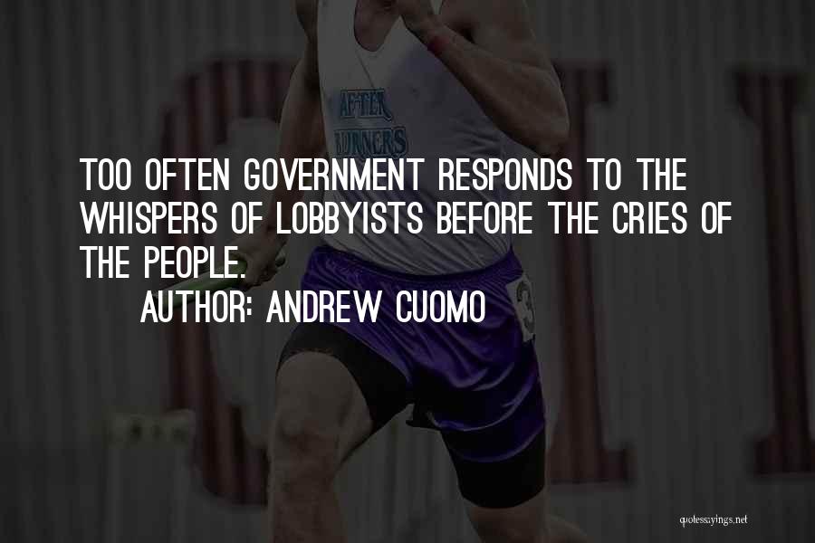 Lobbyists Quotes By Andrew Cuomo