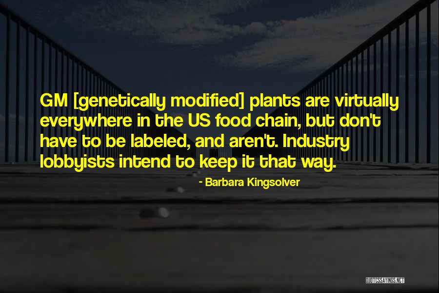 Lobbyists Quotes By Barbara Kingsolver