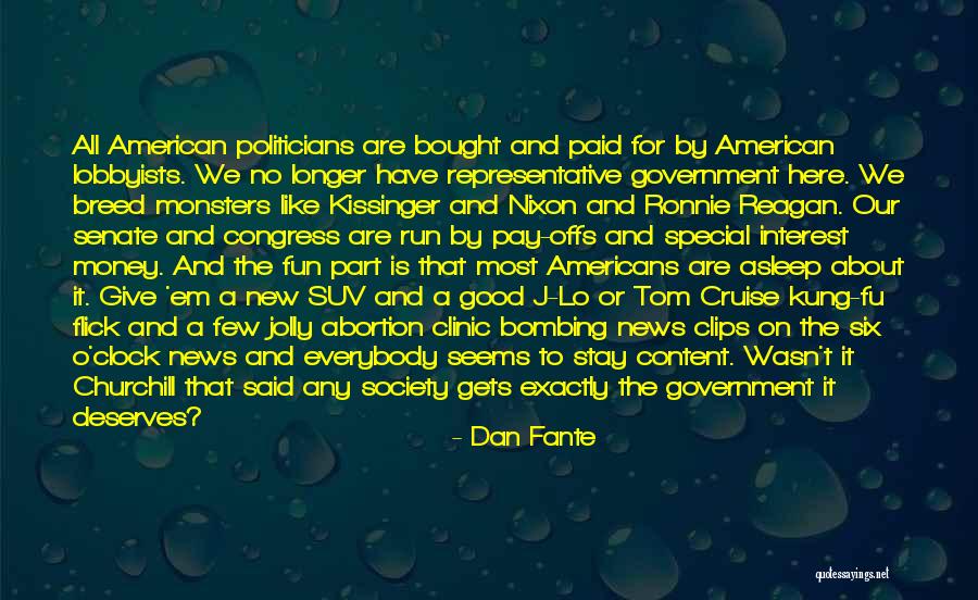 Lobbyists Quotes By Dan Fante