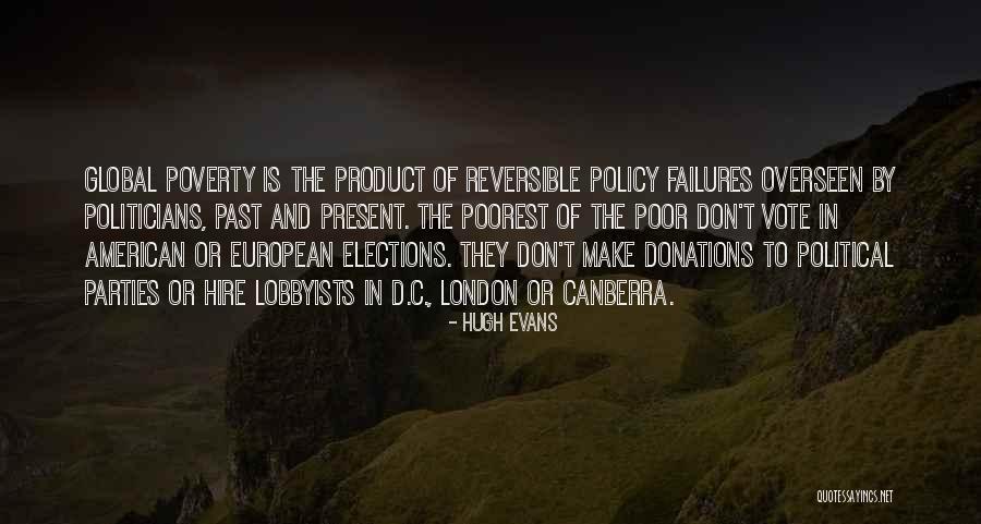 Lobbyists Quotes By Hugh Evans