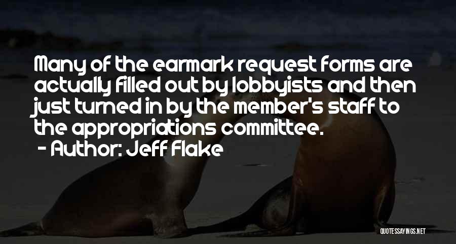 Lobbyists Quotes By Jeff Flake