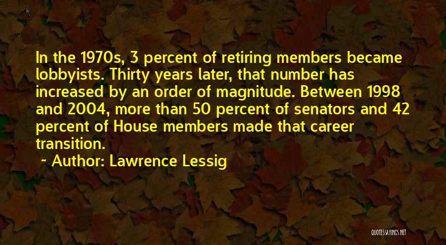 Lobbyists Quotes By Lawrence Lessig