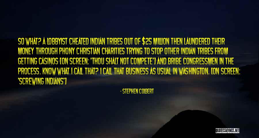 Lobbyists Quotes By Stephen Colbert