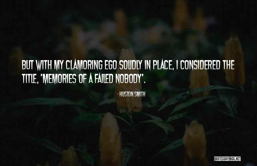 Lobellenes Quotes By Huston Smith Lobellenes Quotes By Huston Smith