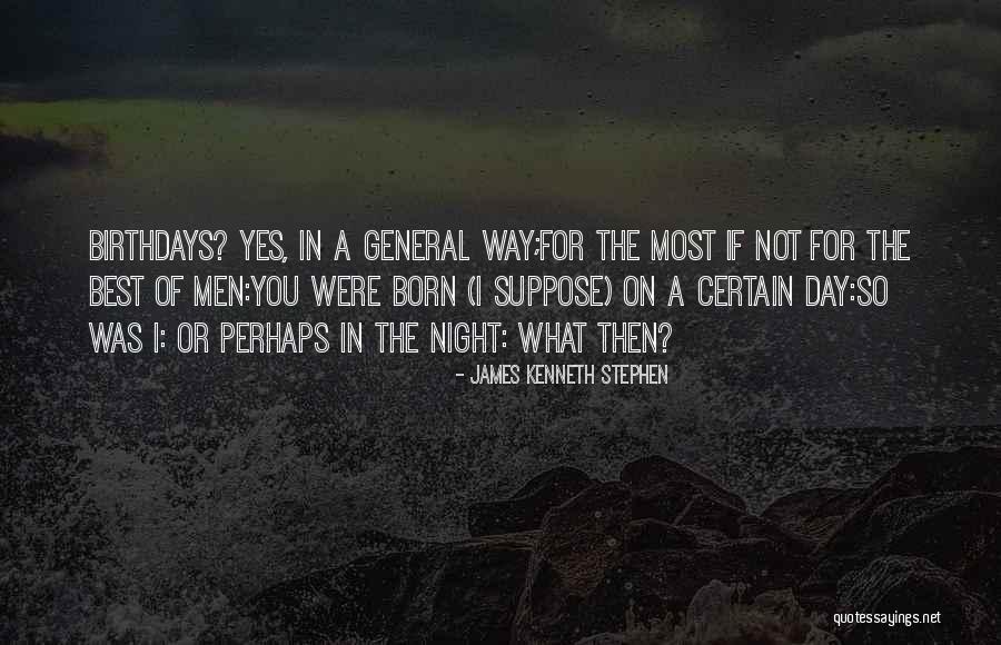 Lobert Steve Quotes By James Kenneth Stephen Lobert Steve Quotes By James Kenneth Stephen