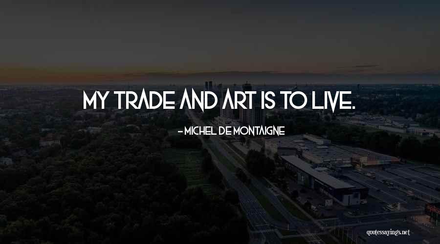 Lobert Steve Quotes By Michel De Montaigne Lobert Steve Quotes By Michel De Montaigne