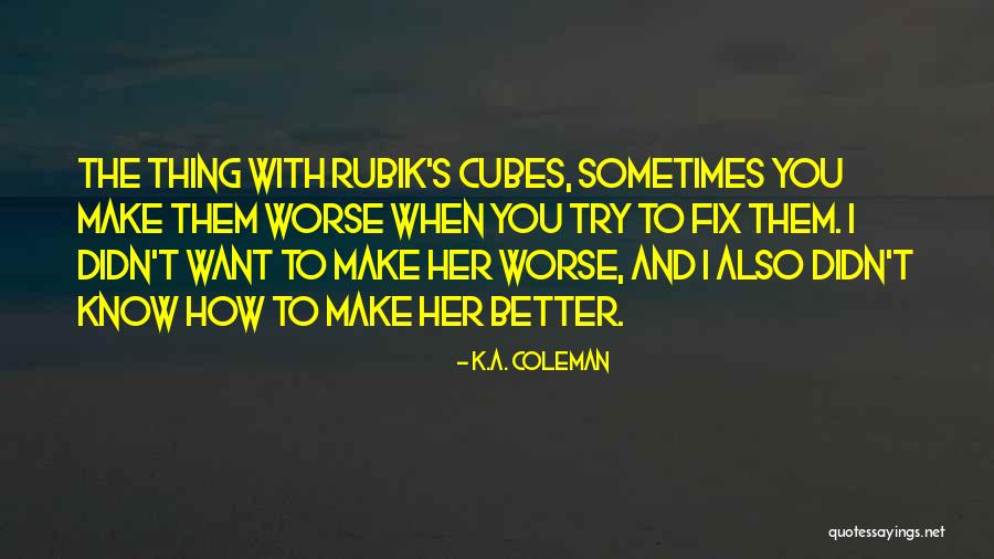 Loberto Quotes By K.A. Coleman Loberto Quotes By K.A. Coleman